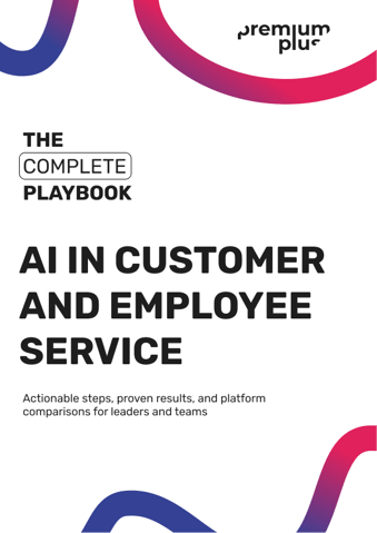 The Complete AI in Customer and Employee Service Playbook